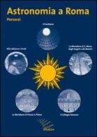Astronomia a Roma. Percorsi di Nicoletta Lanciano edito da Apeiron Editori