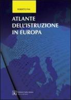 Atlante dell'istruzione in Europa di Roberto Fini edito da Firera & Liuzzo Publishing