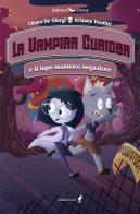 La vampira curiosa e il lupo mannaro sognatore di Chiara De Giorgi edito da Chiaredizioni