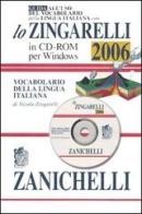 Guida all'uso del vocabolario della lingua italiana con lo Zingarelli 2006. CD-ROM di Nicola Zingarelli edito da Zanichelli