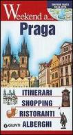 Praga. Itinerari, shopping, ristoranti, alberghi edito da Giunti Editore