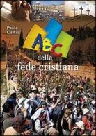 ABC della fede cristiana di Paolo Curtaz edito da San Paolo Edizioni