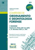 Compendio di ordinamento e deontologia forense di Piero Ricciardi edito da Edizioni Giuridiche Simone