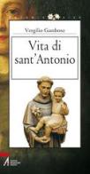 Vita di sant'Antonio di Vergilio Gamboso edito da EMP