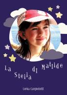 La stella di Matilde di Lorna Cargnelutti edito da Passione Scrittore selfpublishing