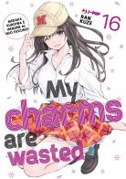 My charms are wasted vol. 16 di Kuze Ran edito da Edizioni BD