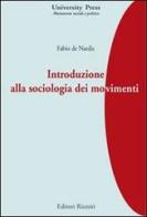 Introduzione alla sociologia dei movimenti di Fabio De Nardis edito da Editori Riuniti Univ. Press