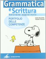 Grammatica e scrittura. Modulo B: Sintassi della frase, periodo, storidella lingua. Per la Scuola media di Gilda Balestra, Tiziana Tiziano edito da Petrini