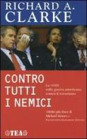 Contro tutti i nemici di Clarke Richard A. edito da TEA