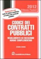 Codice dei contratti pubblici e regolamento di esecuzione edito da CELT Casa Editrice La Tribuna