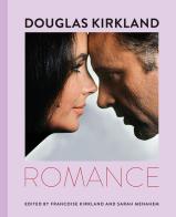 Romance. Ediz. illustrata di Douglas Kirkland edito da Damiani