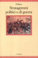 Stratagemmi politici e di guerra di Polieno edito da Il Nuovo Melangolo