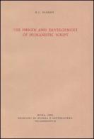 The origin and development of humanistic script di Berthold L. Ullman edito da Storia e Letteratura