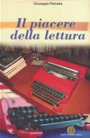 Il piacere della lettura di Giuseppe Petralia edito da Angelo Mazzotta Editore
