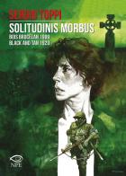 Solitudinis morbus-Bois Brocèlan 1909-Black and tan 1920 di Sergio Toppi edito da Edizioni NPE