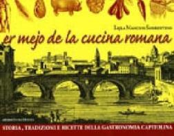 Mejo de la cucina romana (Er) di Lejla Mancusi Sorrentino edito da Intra Moenia