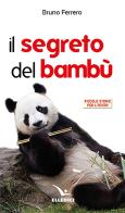 Il segreto del bambù di Bruno Ferrero edito da Editrice Elledici