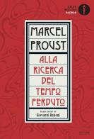 Alla ricerca del tempo perduto di Marcel Proust edito da Mondadori
