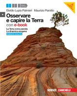 Osservare e capire la Terra. Terra come pianeta-Dinamica esogena. Ediz. azzurra. Con espansione online. Per le Scuole superiori. Con CD-ROM di Elvidio Lupia Palmieri, Maurizio Parotto edito da Zanichelli