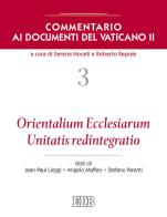 Commentario ai documenti del Vaticano II vol.3 di Jean Paul Lieggi, Angelo Maffeis, Stefano Parenti edito da EDB