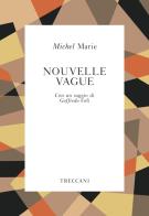 La Nouvelle Vague di Michel Marie edito da Treccani