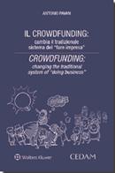 Il crowdfunding: cambia il tradizionale sistema del «fare impresa». Ediz. bilingue di Antonio Pavan edito da CEDAM
