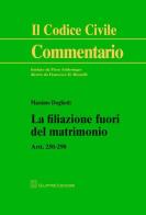 La filiazione fuori del matrimonio. Artt. 250-290 di Massimo Dogliotti edito da Giuffrè