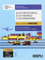 Elettrotecnica, elettronica e automazione. Ediz. Openschool. Per la 3ª e 4ª classe degli Ist. tecnici indirizzo trasporti e logistica. Con e-book. Con espansione onl di Gaetano Conte, Emanuele Impallomeni edito da Hoepli