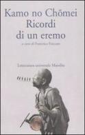 Ricordi di un eremo. Hôjôki di Kamo no-Chömei edito da Marsilio