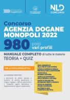 Concorso Agenzia Dogane Monopoli 2022. 980 posti vari profili. Manuale completo per la prova preselettiva. Con software di simulazione edito da Nld Concorsi