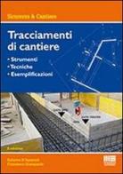 Tracciamenti da cantiere di Roberto D'Apostoli, Francesco Giampaolo edito da Maggioli Editore