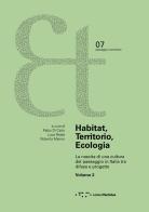 Habitat, territorio, ecologia. La nascita di una cultura del paesaggio in Italia tra difesa e progetto vol.2 edito da LetteraVentidue