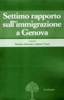 Settimo rapporto sull'immigrazione a Genova edito da Il Nuovo Melangolo
