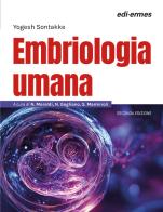 Embriologia umana di Yogesh Sontakke edito da Edi. Ermes