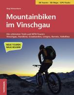 Mountainbiken im Vinschgau. Die schönsten Trails und MTB-Touren: Vinschgau, Nordtirol, Graubünden, Livigno, Bormio, Valtellina di Siegi Weisenhorn edito da Tappeiner