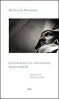 Conversazioni sul cristianesimo. Ragionare sulla fede di Napoleone Bonaparte edito da ESD-Edizioni Studio Domenicano