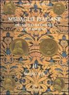 Medaglie italiane del Museo nazionale del Bargello vol.2 di Fiorenza Vannel, Giuseppe Toderi edito da Polistampa