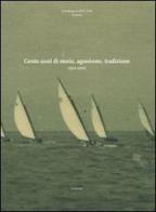 Cento anni di storia, agonismo, tradizione 1911-2011 di Corrado Scrascia edito da LA TOLETTA Edizioni
