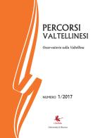 Percorsi valtellinesi. Osservatorio sulla Valtellina (2017) vol.1 di Bruno Di Giacomo Russo edito da Libellula Edizioni