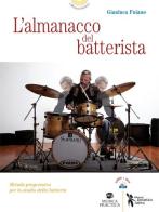 L' almanacco del batterista. Metodo progressivo per lo studio della batteria di Gianluca Fuiano edito da Didattica Attiva