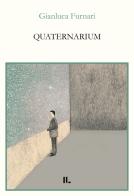 Quaternarium di Gianluca Furnari edito da Interno Libri Edizioni