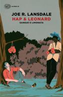 Sangue e limonata. Hap & Leonard di Joe R. Lansdale edito da Einaudi