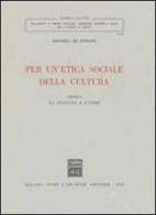 Per un'etica sociale della cultura vol.2 di Rodolfo De Stefano edito da Giuffrè