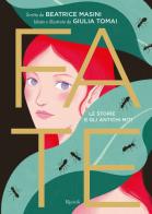Fate. Le storie e gli antichi miti. Ediz. a colori di Beatrice Masini edito da Rizzoli
