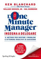 L' one minute manager insegna a delegare di Kenneth Blanchard, William jr. Oncken, Hal Burrows edito da Sperling & Kupfer