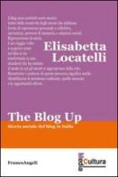 The blog up. Storia sociale del blog in Italia di Elisabetta Locatelli edito da Franco Angeli