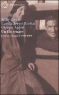 Un filo tenace. Lettere e memorie (1944-1969) di Willy Jervis, Lucilla Jervis Rochat, Giorgio Agosti edito da Bollati Boringhieri