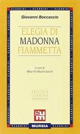 Elegia di madonna Fiammetta di Giovanni Boccaccio edito da Mursia