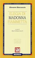 Elegia di madonna Fiammetta di Giovanni Boccaccio edito da Ugo Mursia Editore