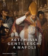 Artemisia Gentileschi a Napoli. Ediz. illustrata edito da Skira